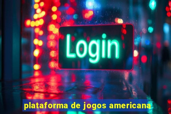 plataforma de jogos americana